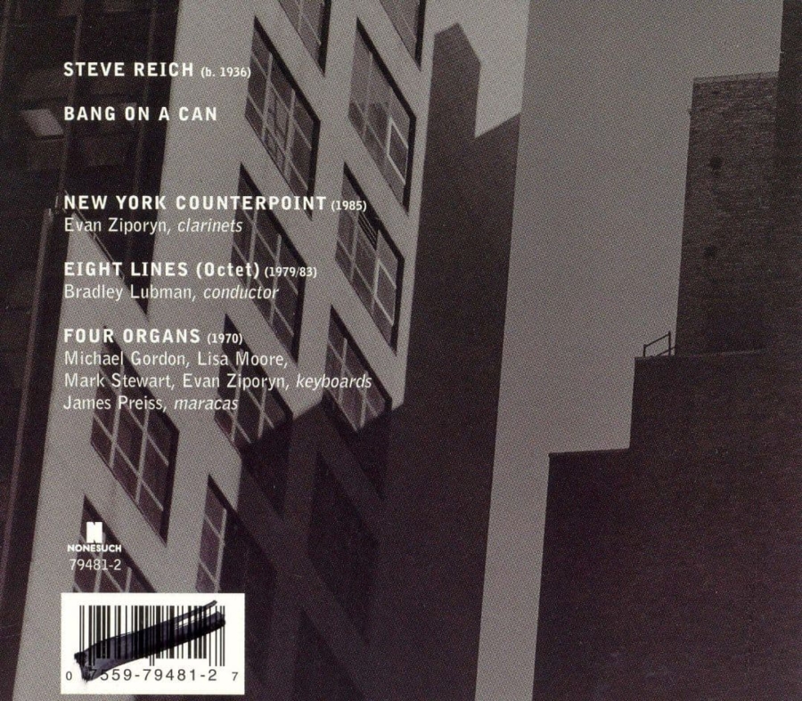 Steve Reich: New York Counterpoint; Eight Lines; Four Organs — CanLand ...